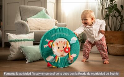 Fomenta la actividad física y emocional de tu bebe con la Rueda de motricidad de Sophie