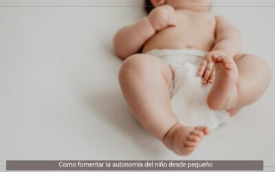 Cómo fomentar la autonomía del niño desde pequeño